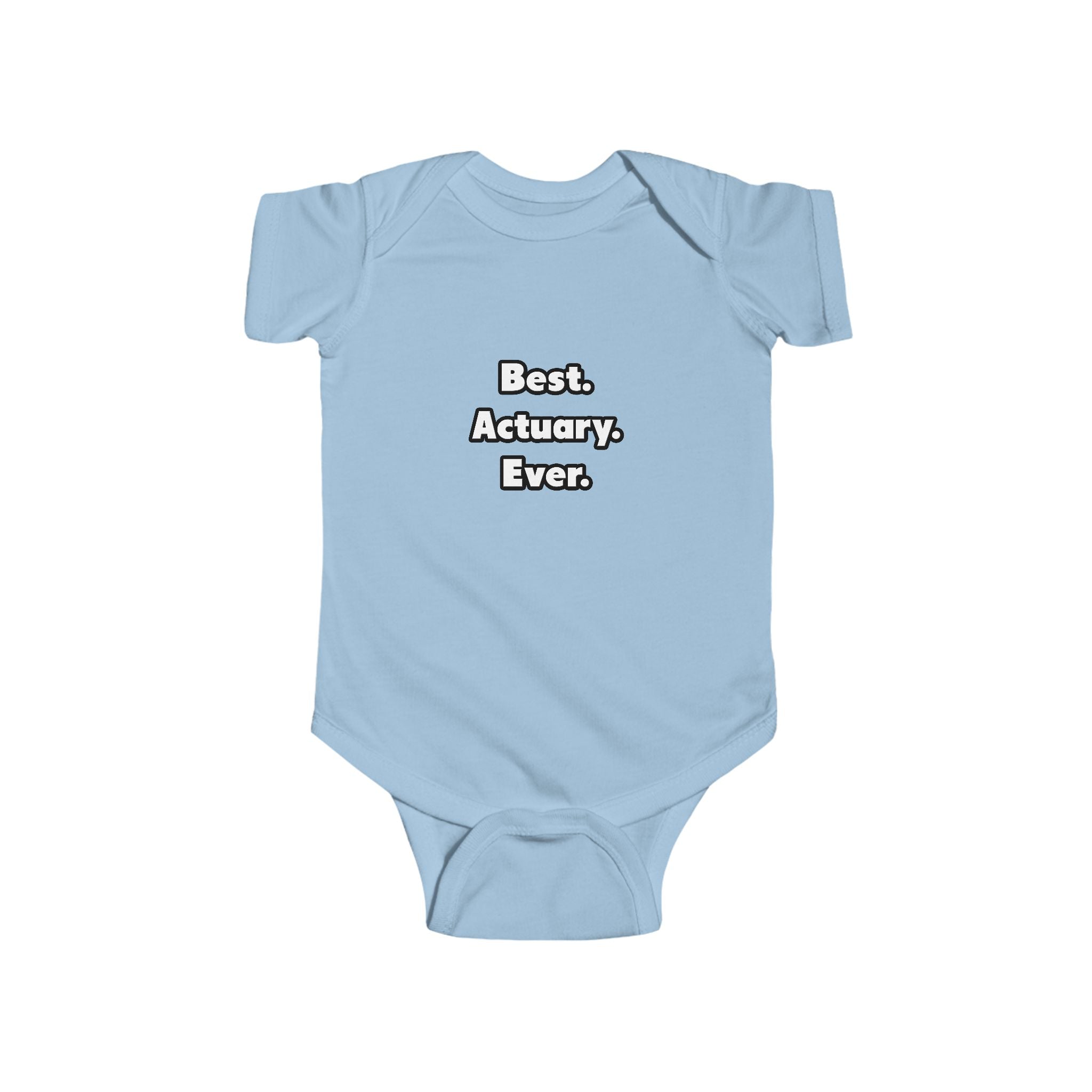 Best. Actuary. Ever - Infant Fine Jersey Bodysuit