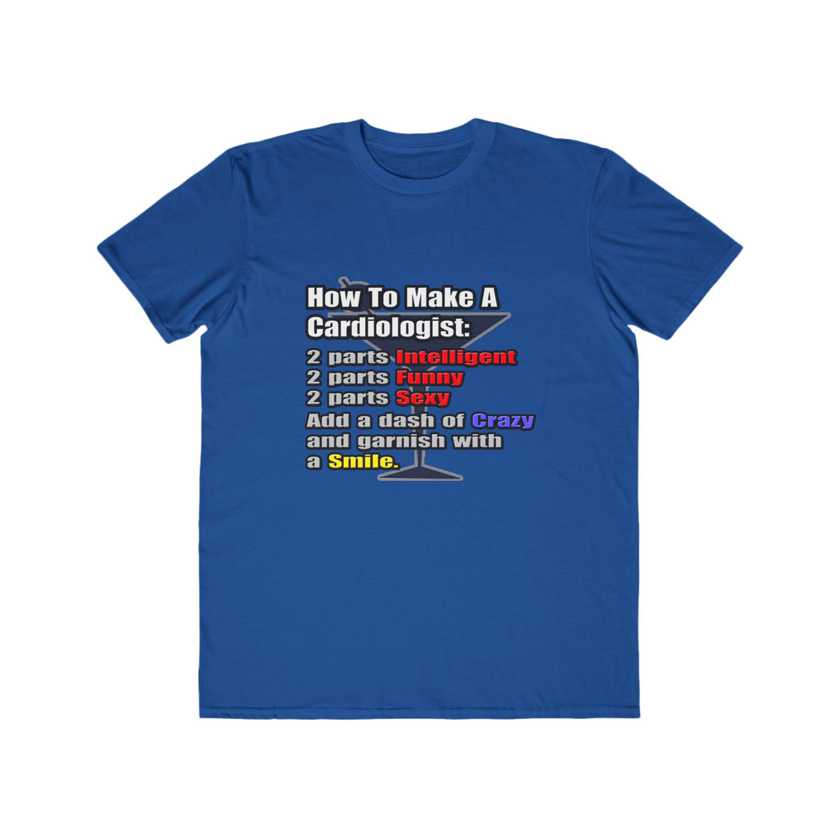 How To Make a Cardiologist - Men's Lightweight Fashion Tee