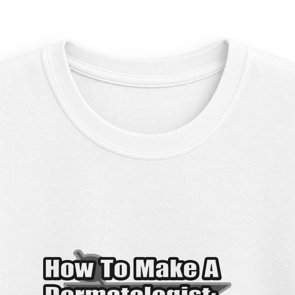 How To Make a Dermatologist - Kids Softstyle Tee