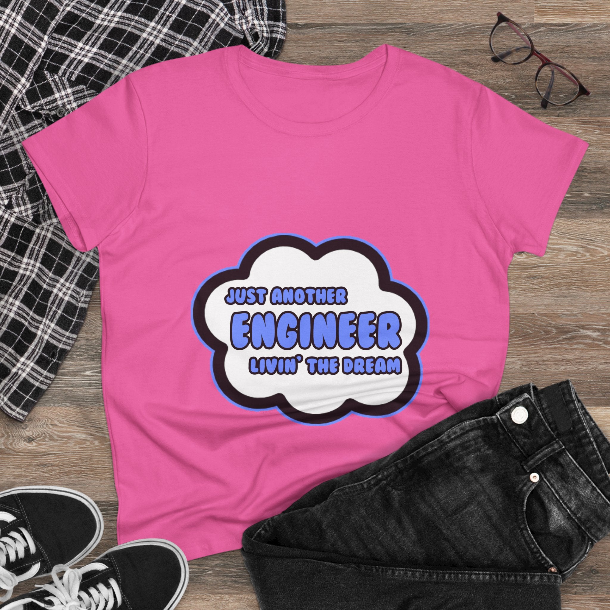 Engineer .. Livin' The Dream - Women's Midweight Cotton Tee