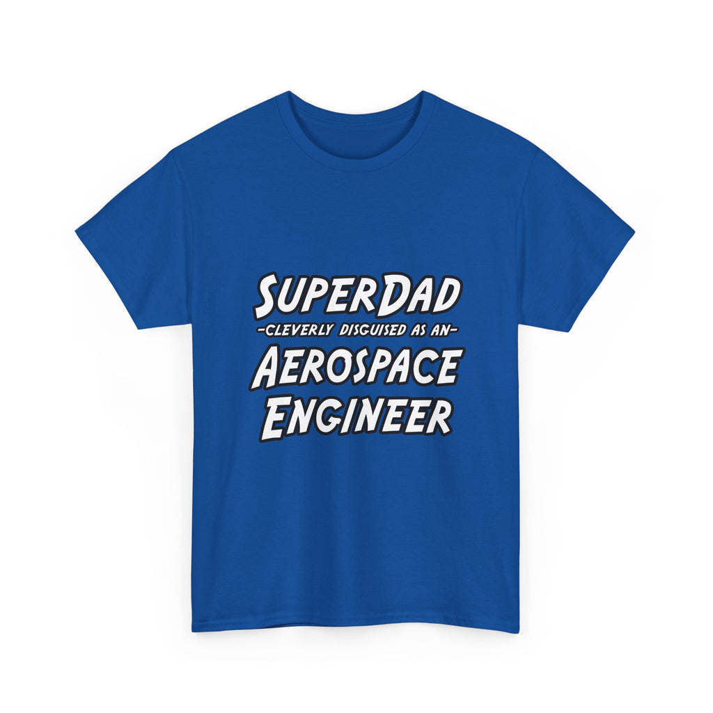 SuperDad...Aerospace Engineer - Unisex Heavy Cotton Tee