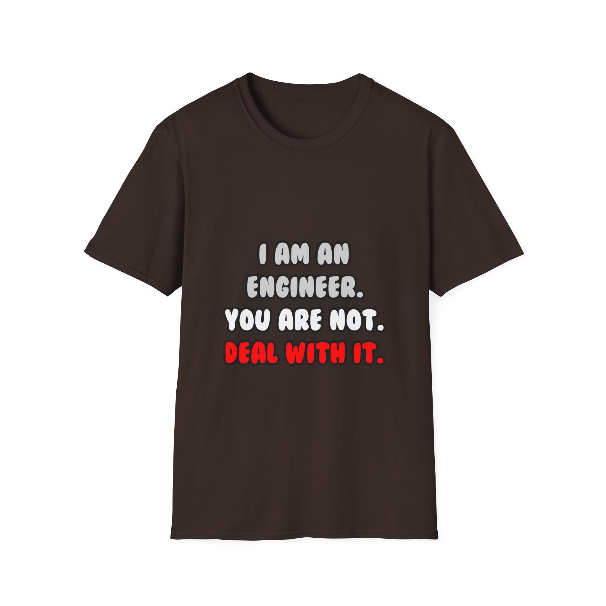 Deal With It ... Funny Engineer - Unisex Softstyle T-Shirt
