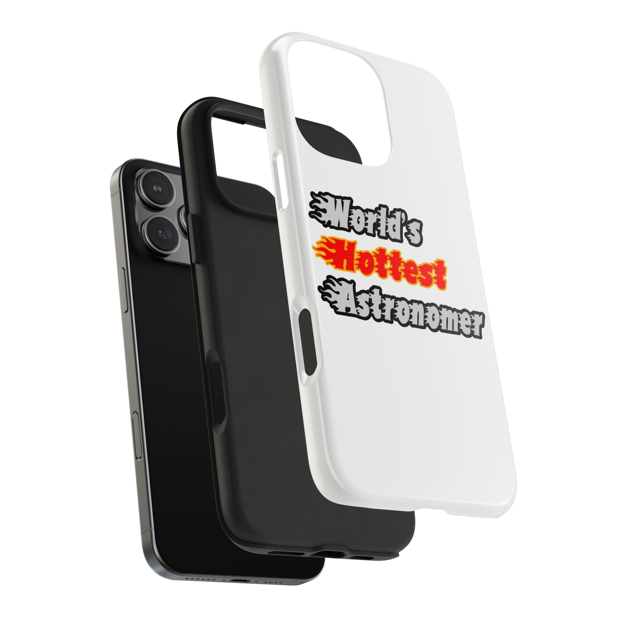 World's Hottest Astronomer - Tough Phone Cases