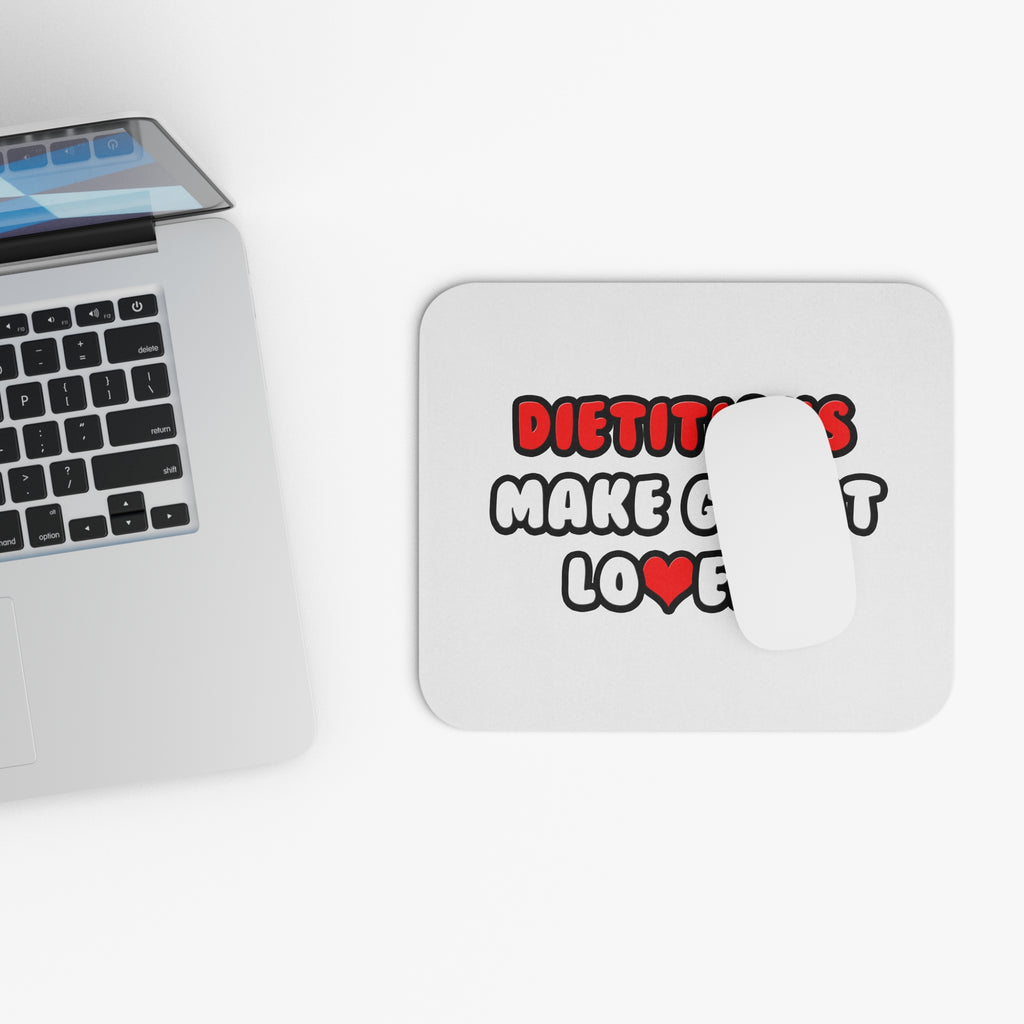 Dietitians Make Great Lovers - Mouse Pad (Rectangle)