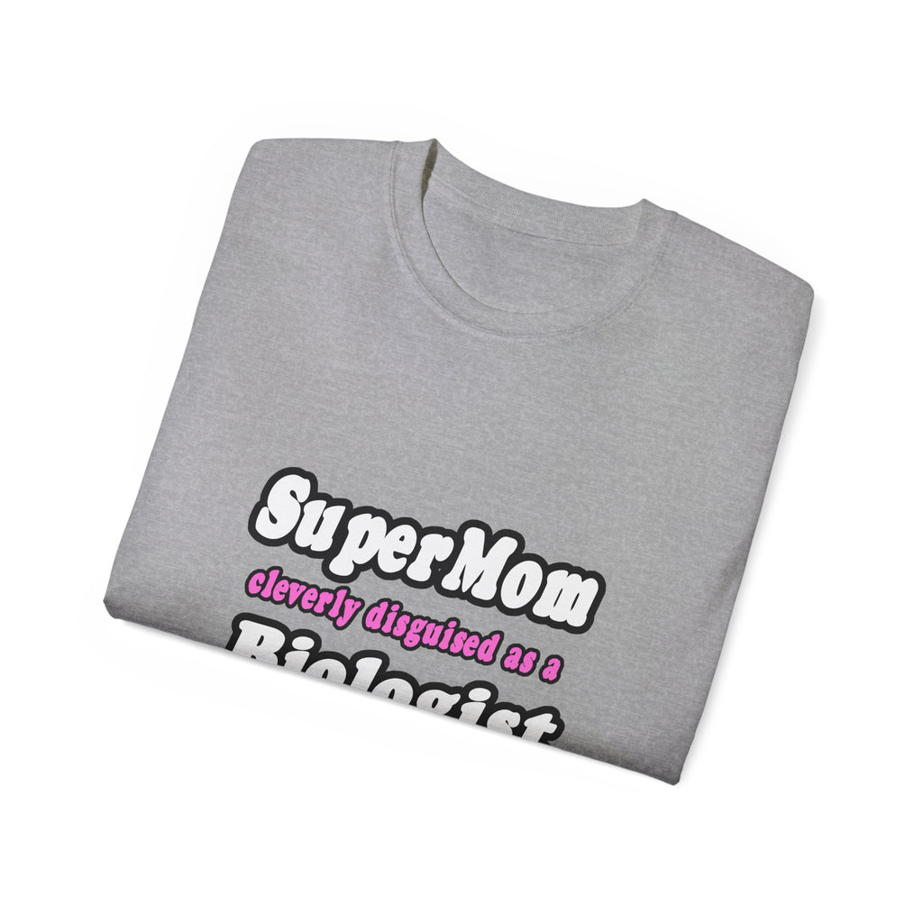 SuperMom Biologist - Unisex Ultra Cotton Tee