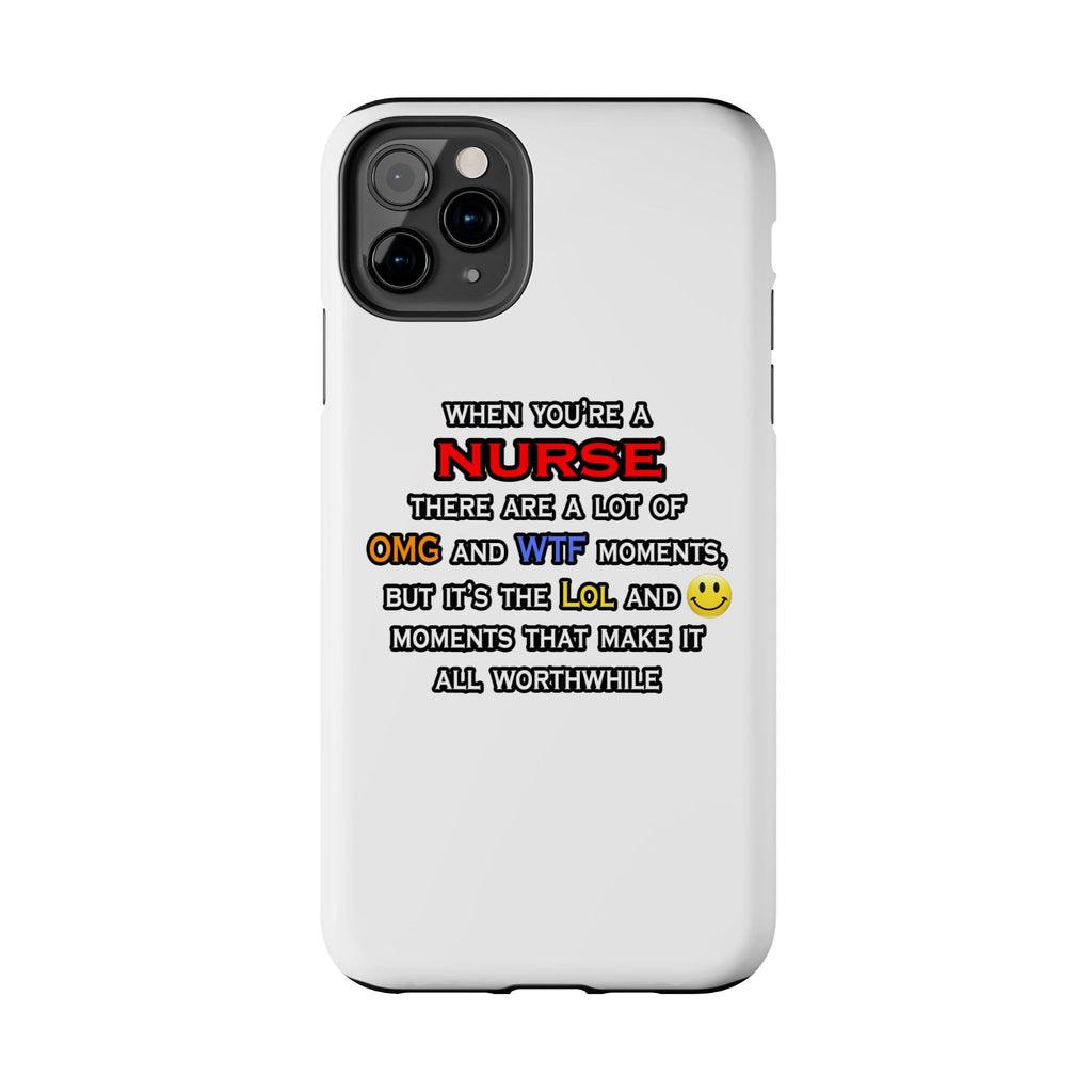 Nurse ... OMG WTF LOL - Tough Phone Cases
