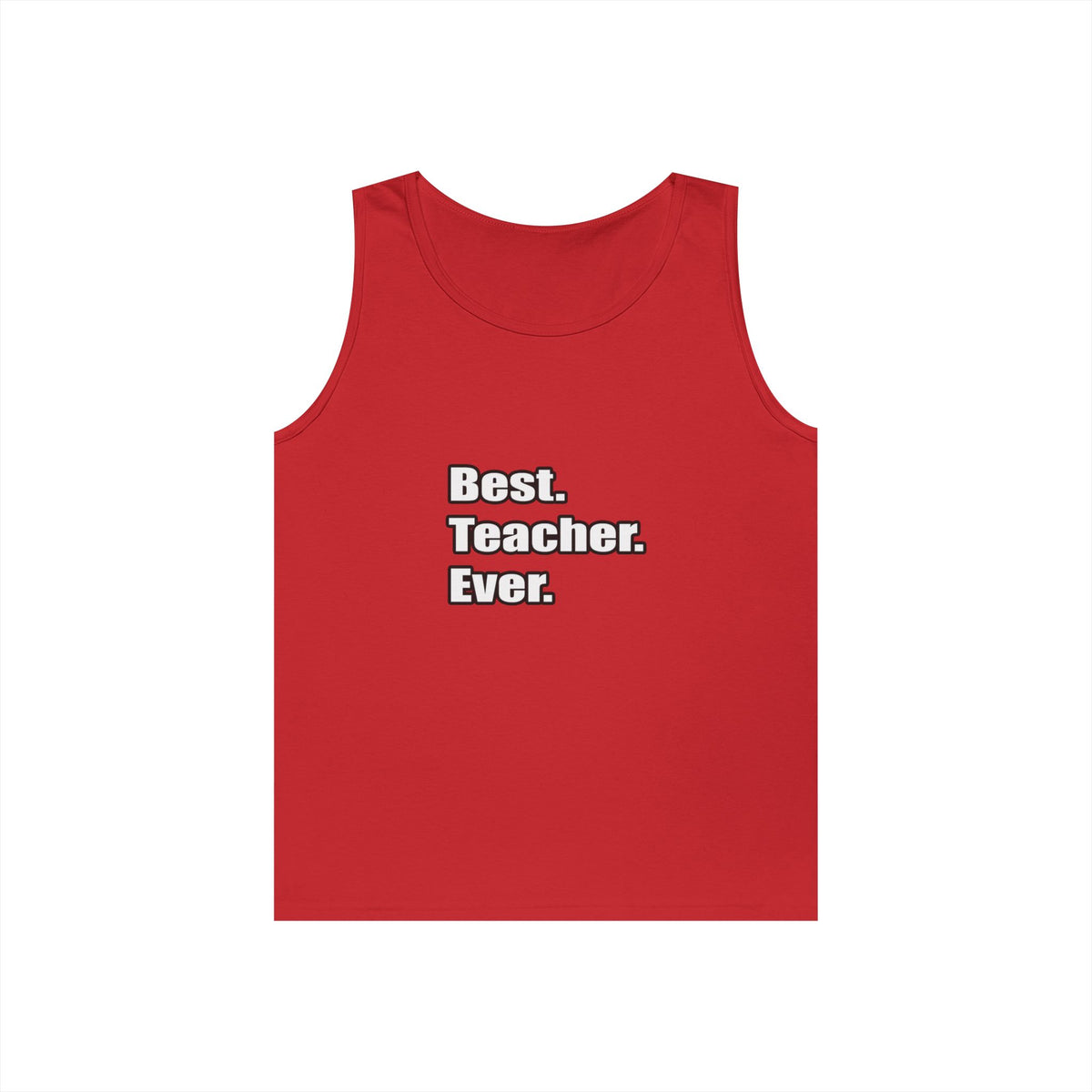 best teacher ever - Unisex Heavy Cotton Tank Top