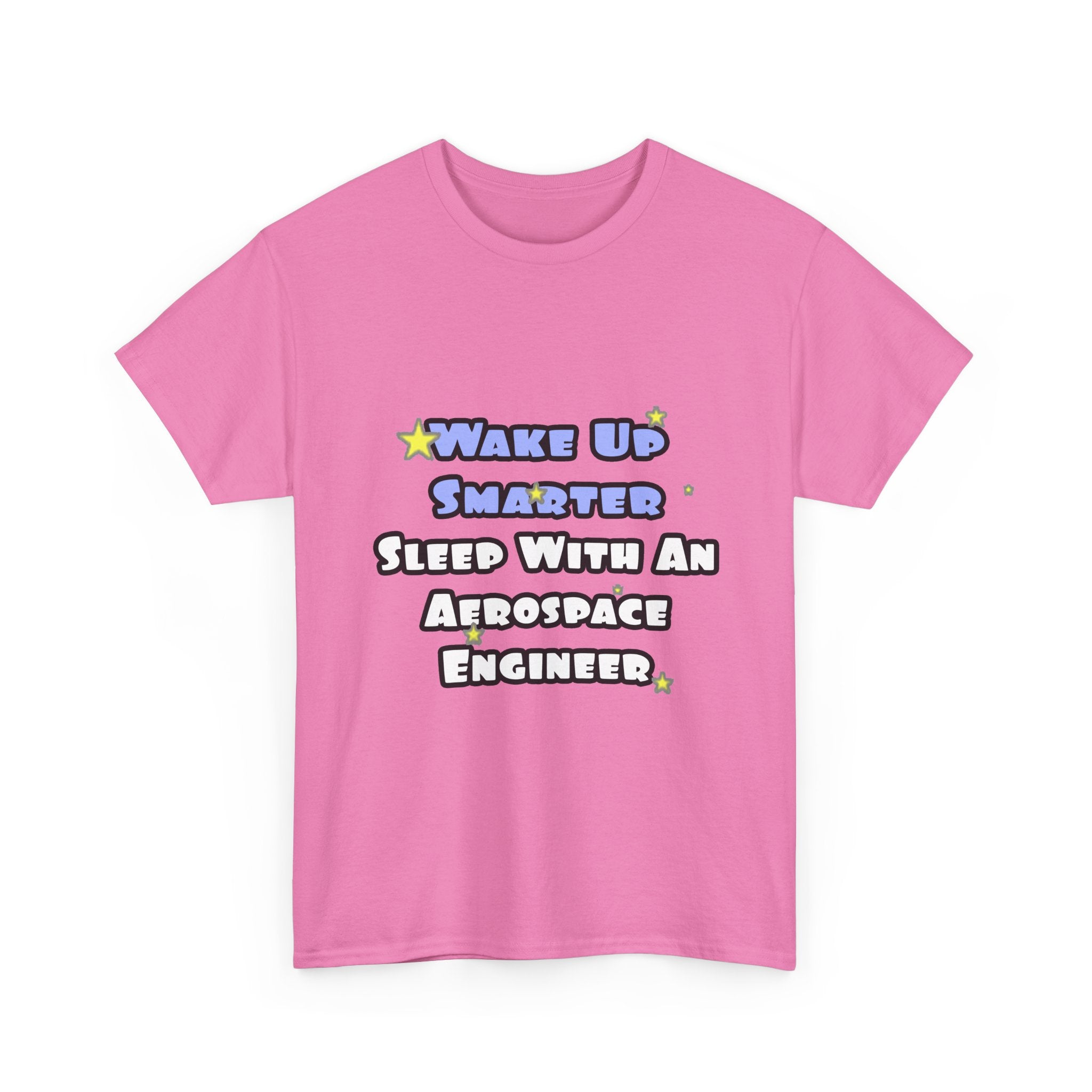 Smarter...Sleep With an Aerospace Engineer - Unisex Heavy Cotton Tee
