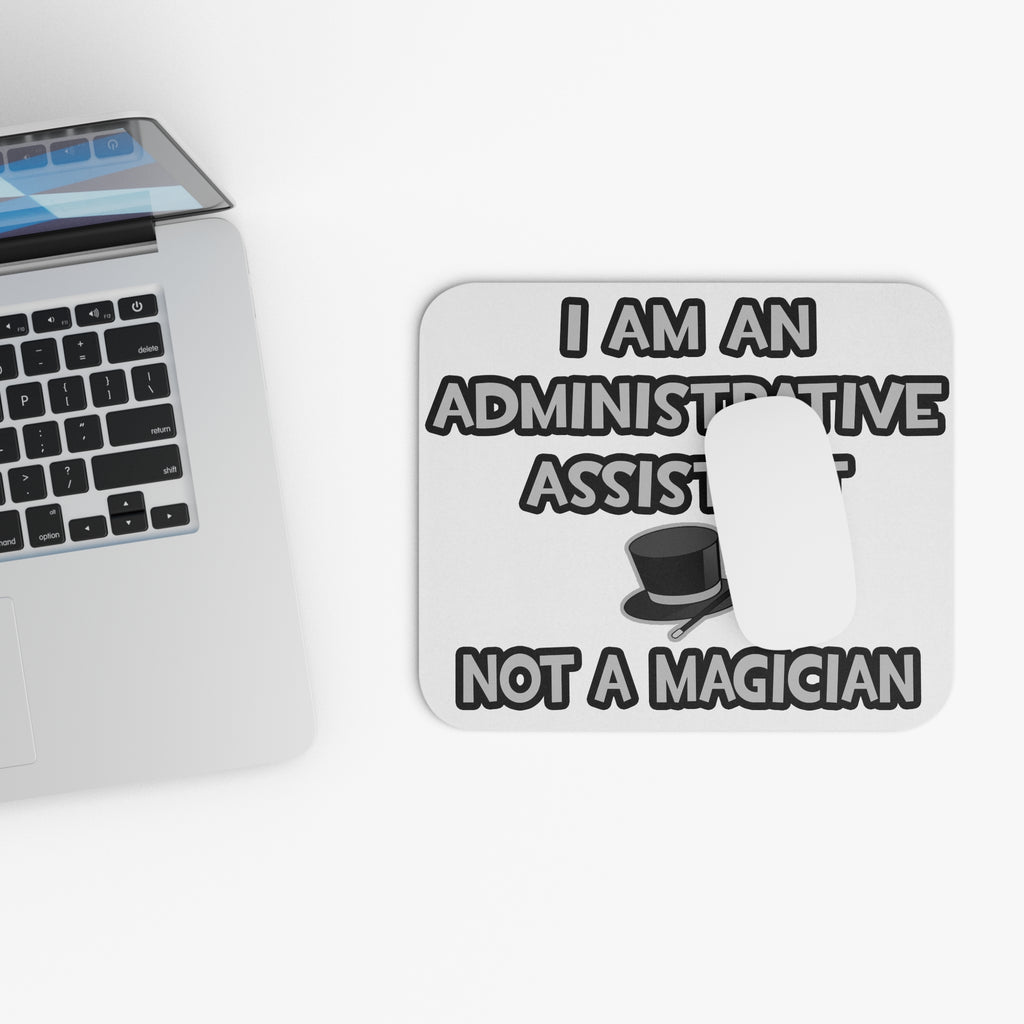Administrative Asst... Not A Magician - Mouse Pad (Rectangle)