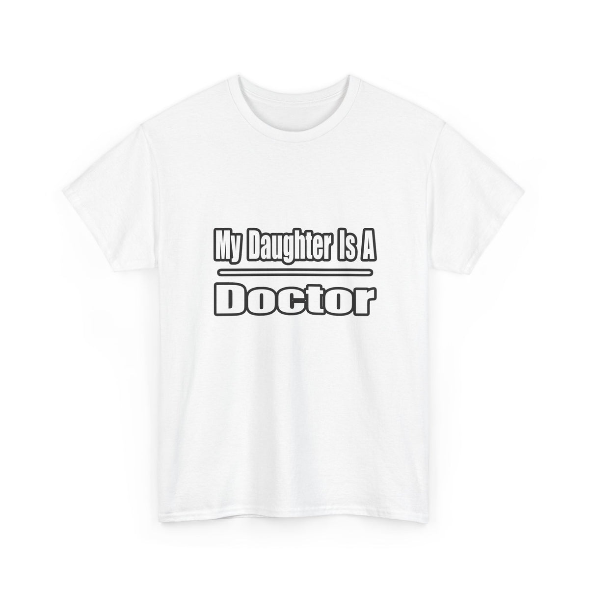 My Daughter Doctor - Unisex Heavy Cotton Tee