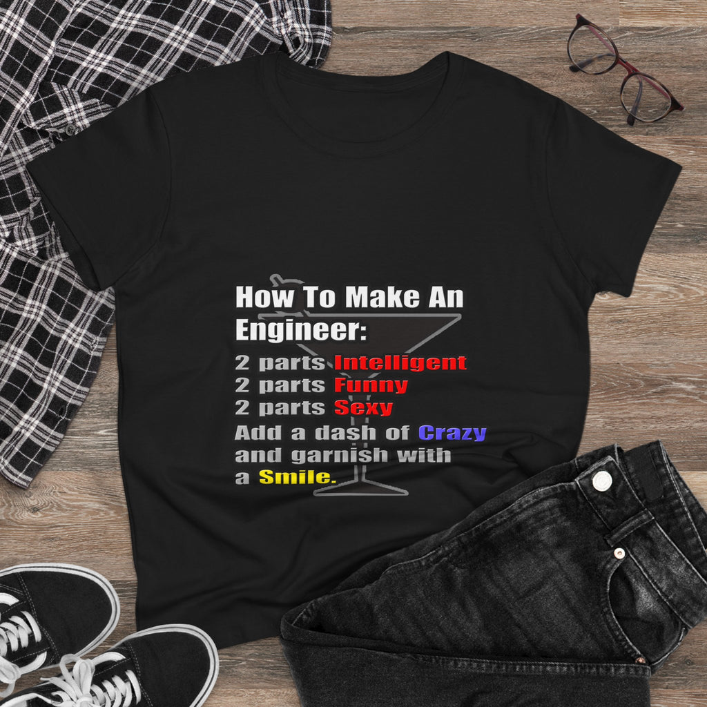 How To Make an Engineer - Women's Midweight Cotton Tee