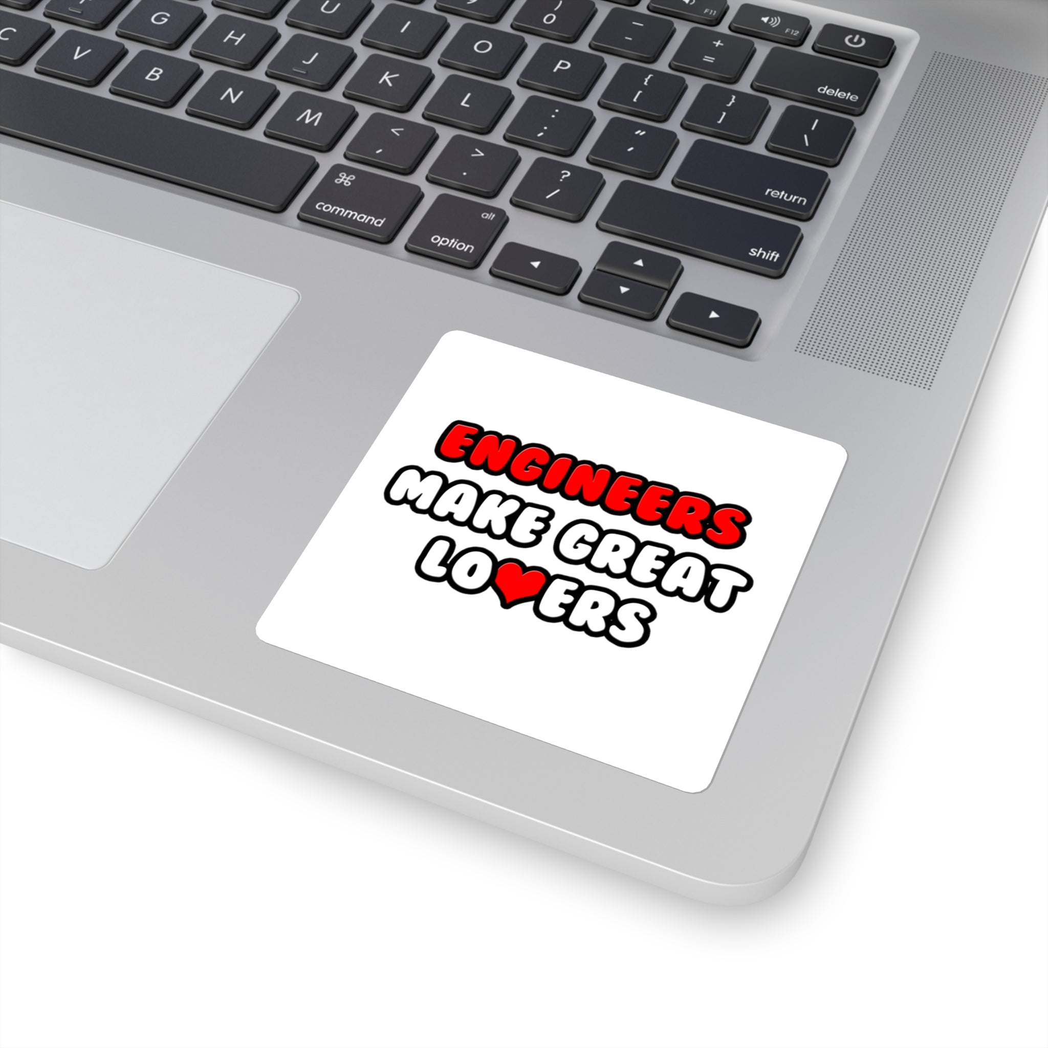 Engineers Make Great Lovers - Square Stickers