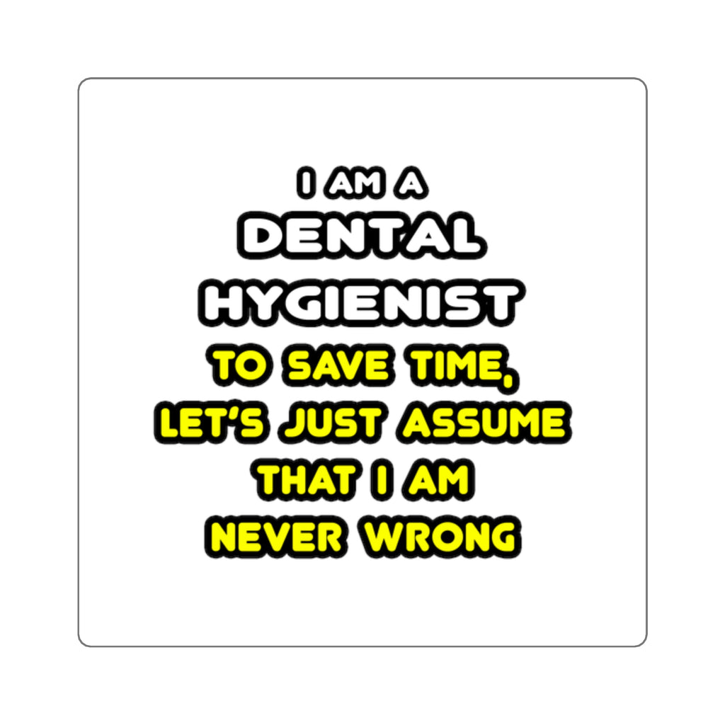 Funny Dental Hygienist T Shirts - Square Stickers