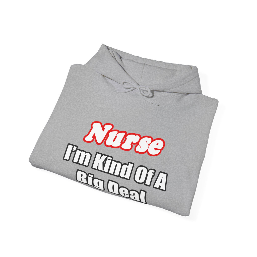 Nurse Big Deal - Unisex Heavy Blend™ Hooded Sweatshirt