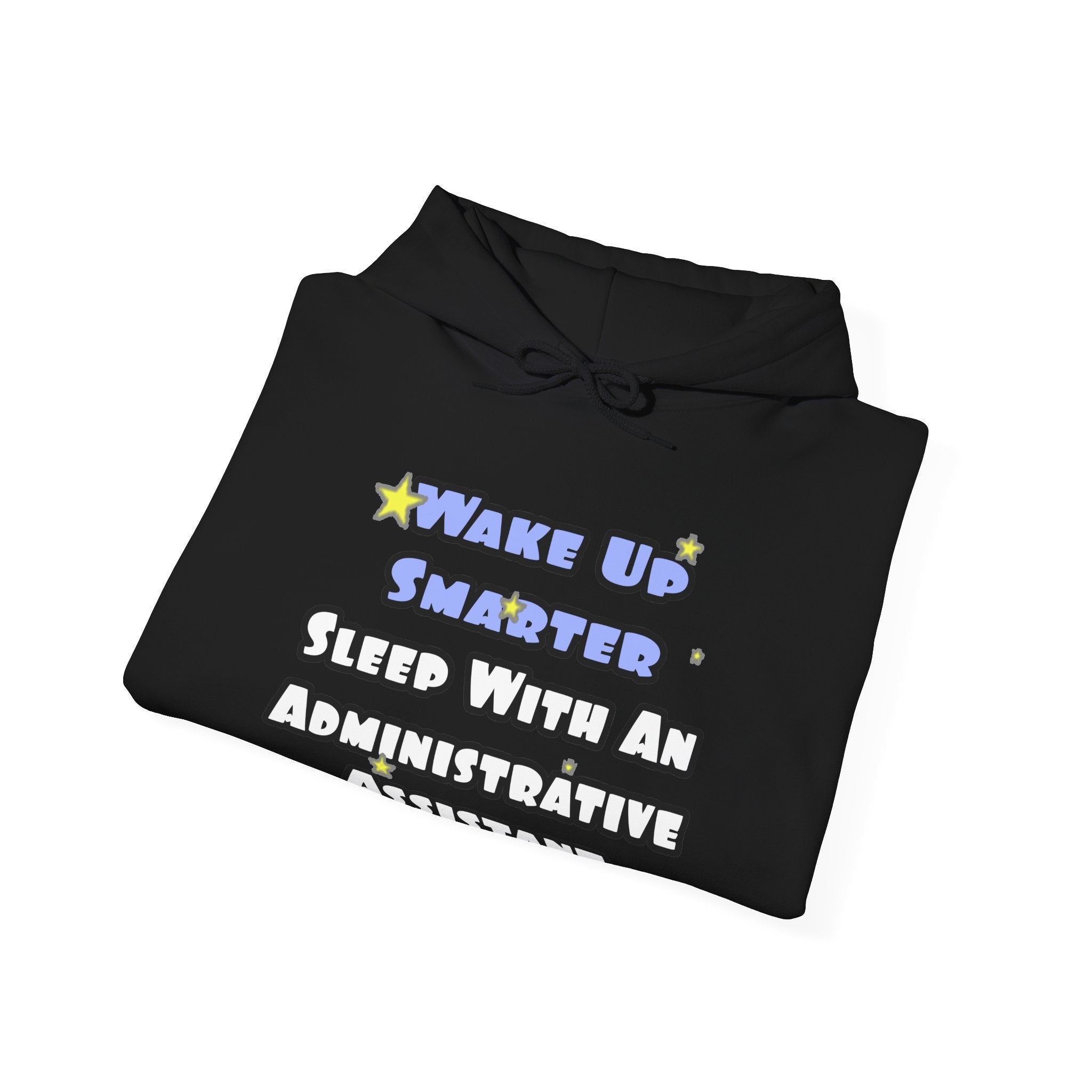 Wake Up Smarter...Sleep With an Admin Asst - Unisex Heavy Blend™ Hooded Sweatshirt