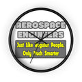 Aerospace Engineers...Smarter - Wall Clock
