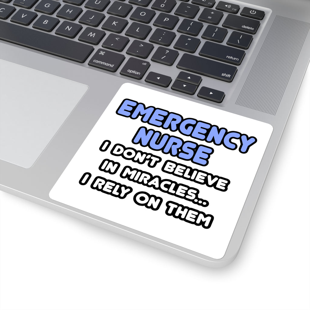 Miracles and Emergency Nurses - Square Stickers