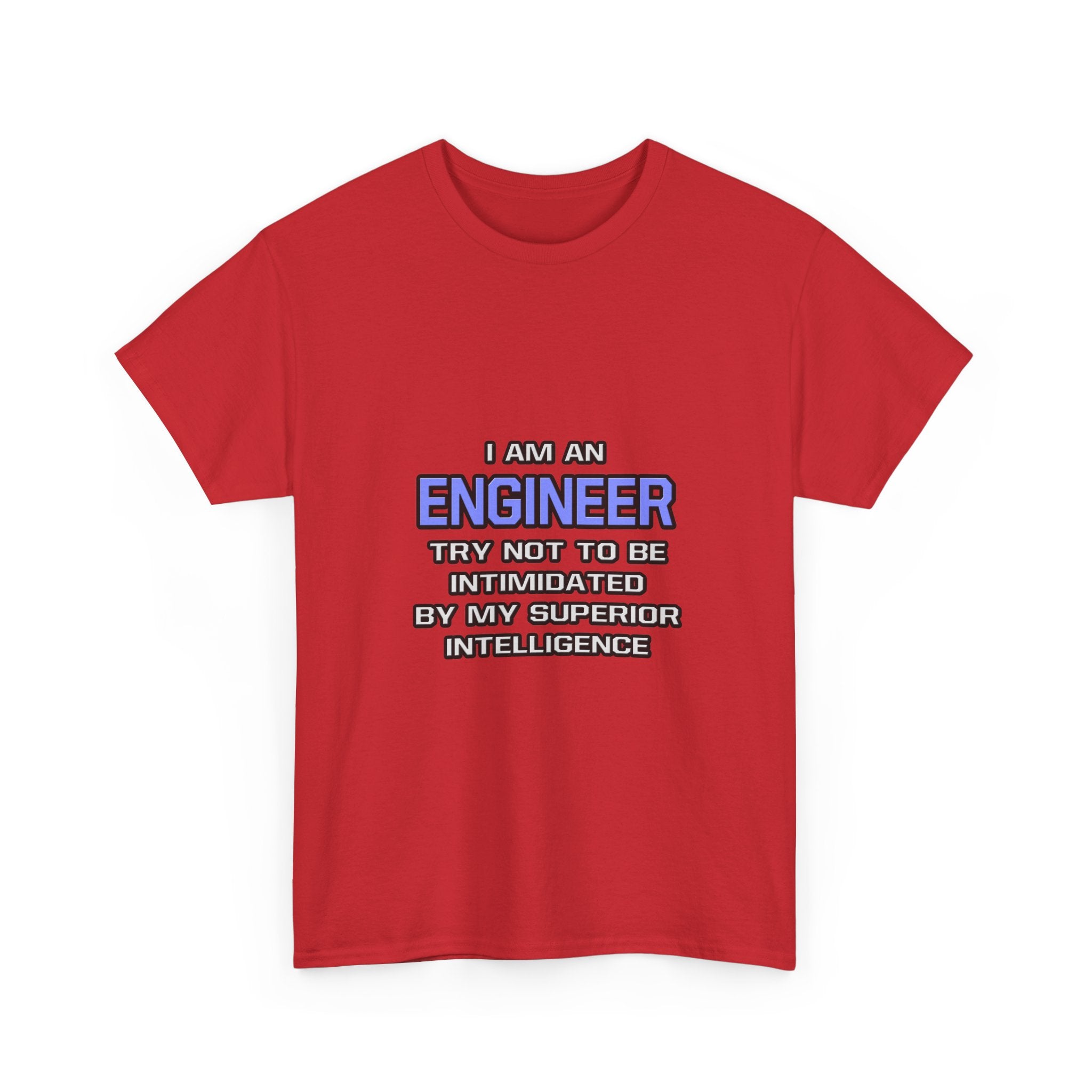 Engineer Joke ... Superior Intelligence - Unisex Heavy Cotton Tee