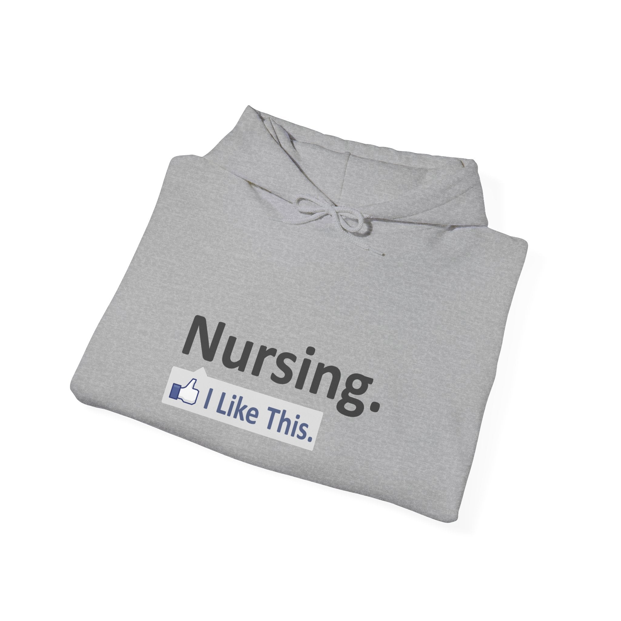 Nursing...I Like This - Unisex Heavy Blend™ Hooded Sweatshirt