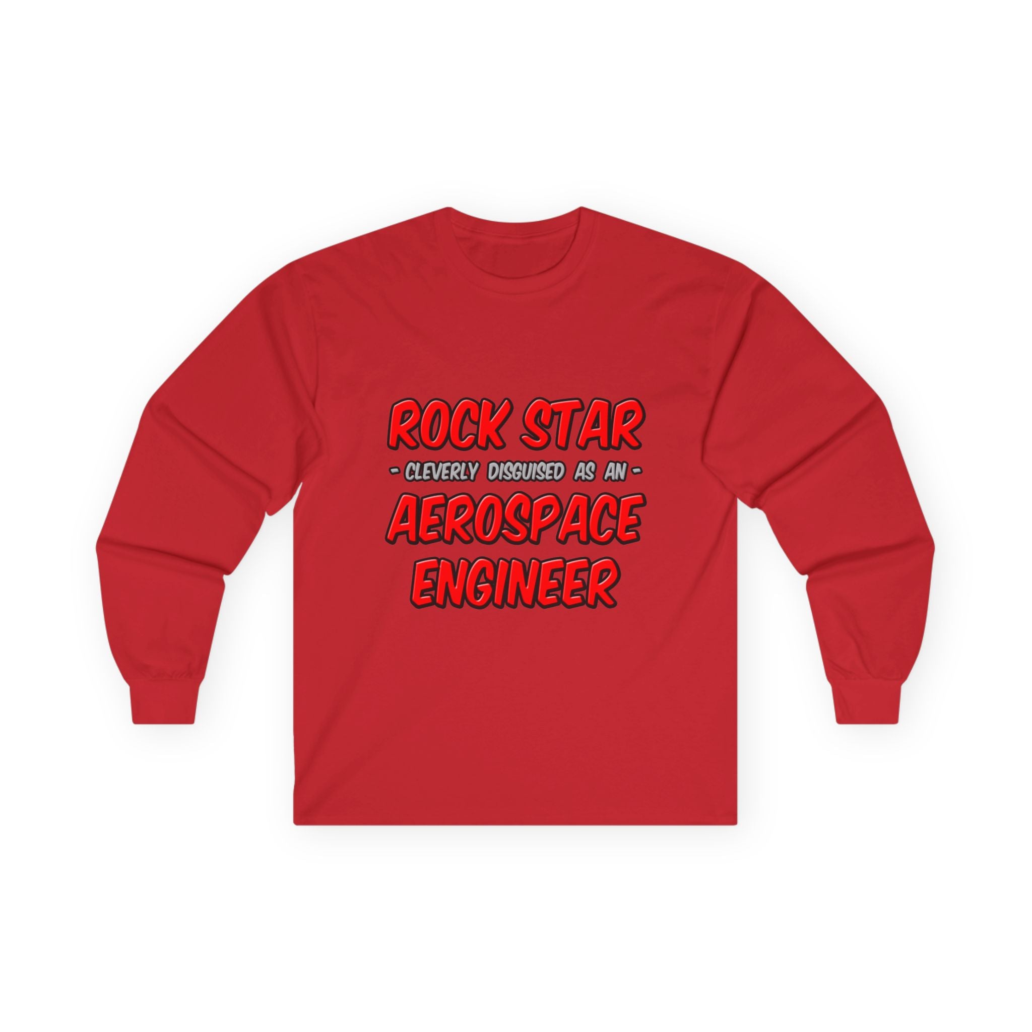 Rock Star...Aerospace Engineer - Unisex Ultra Cotton Long Sleeve Tee