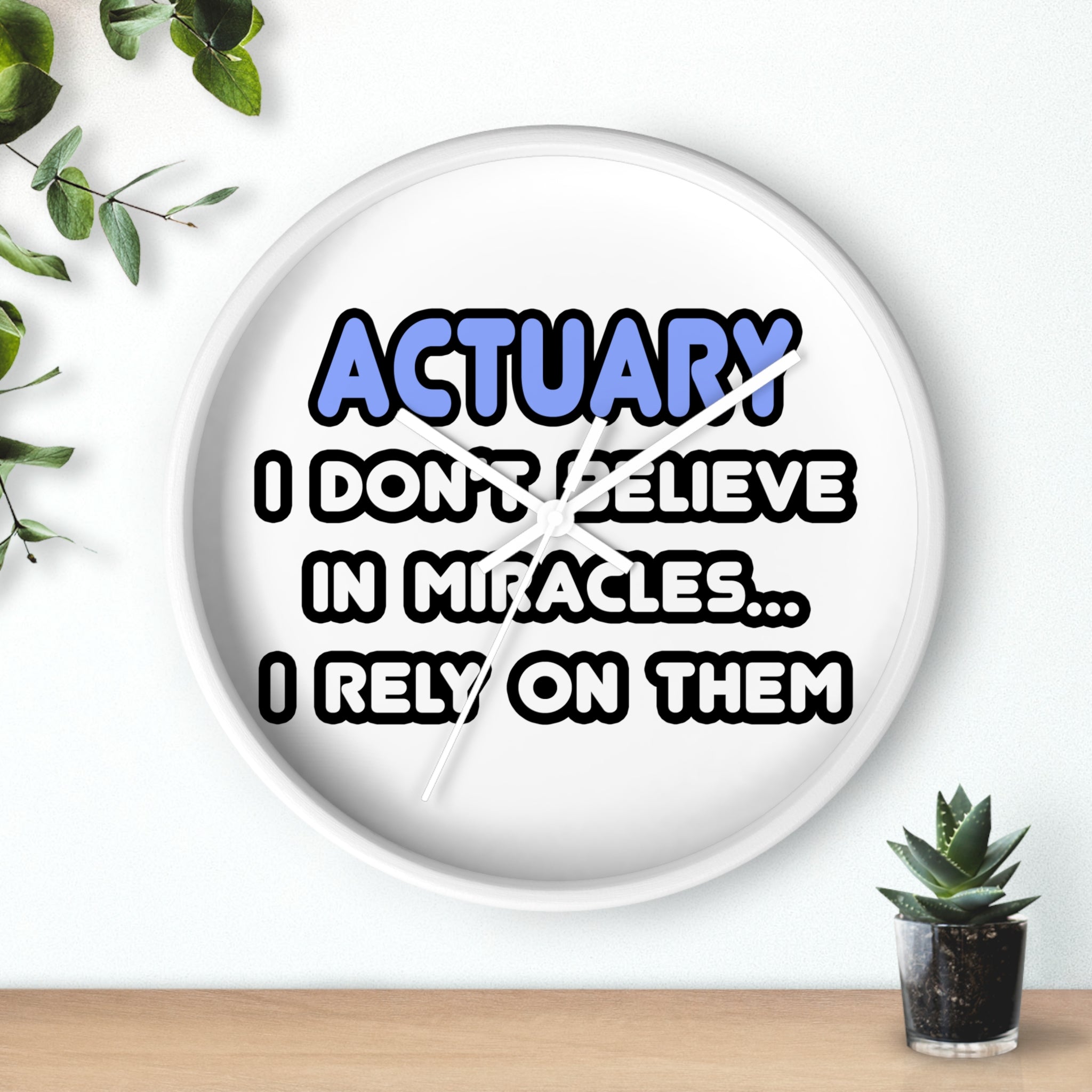 Miracles and Actuaries - Wall Clock