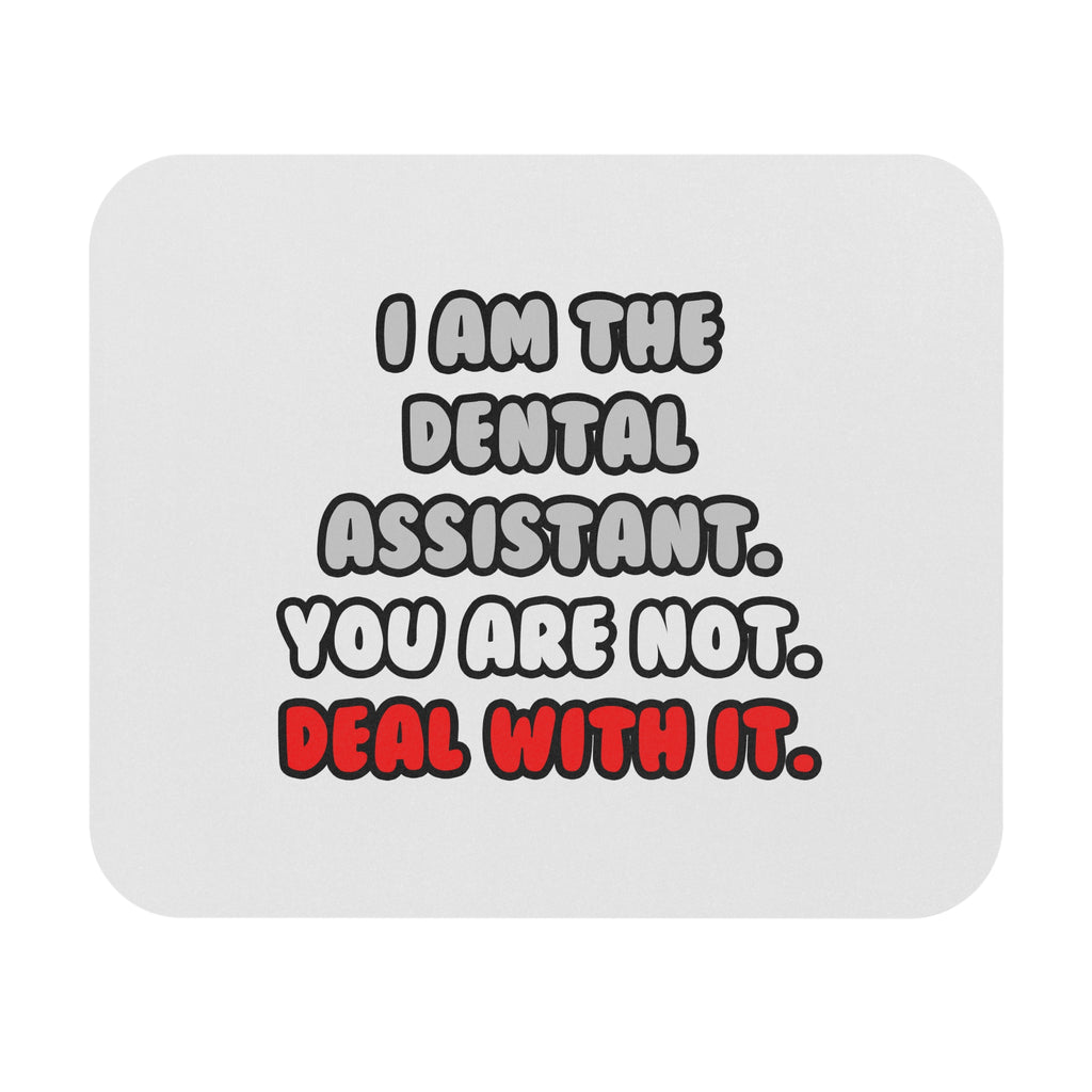 Deal With It ... Funny Dental Assistant - Mouse Pad (Rectangle)