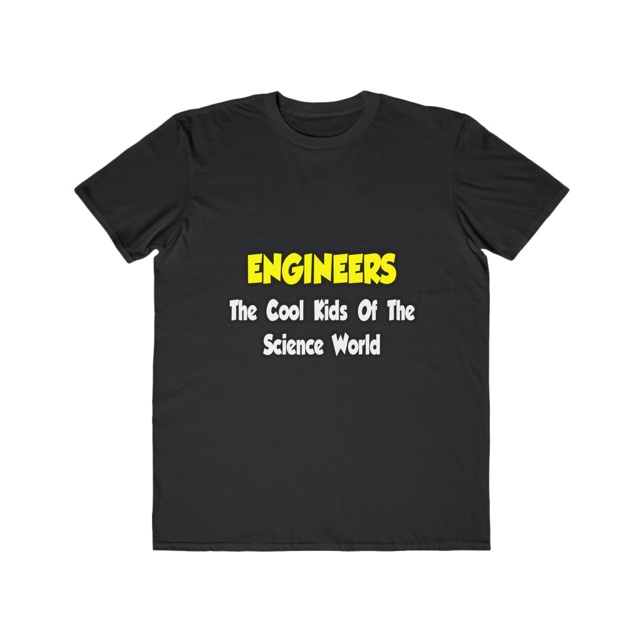Engineers...Cool Kids of Science World - Men's Lightweight Fashion Tee