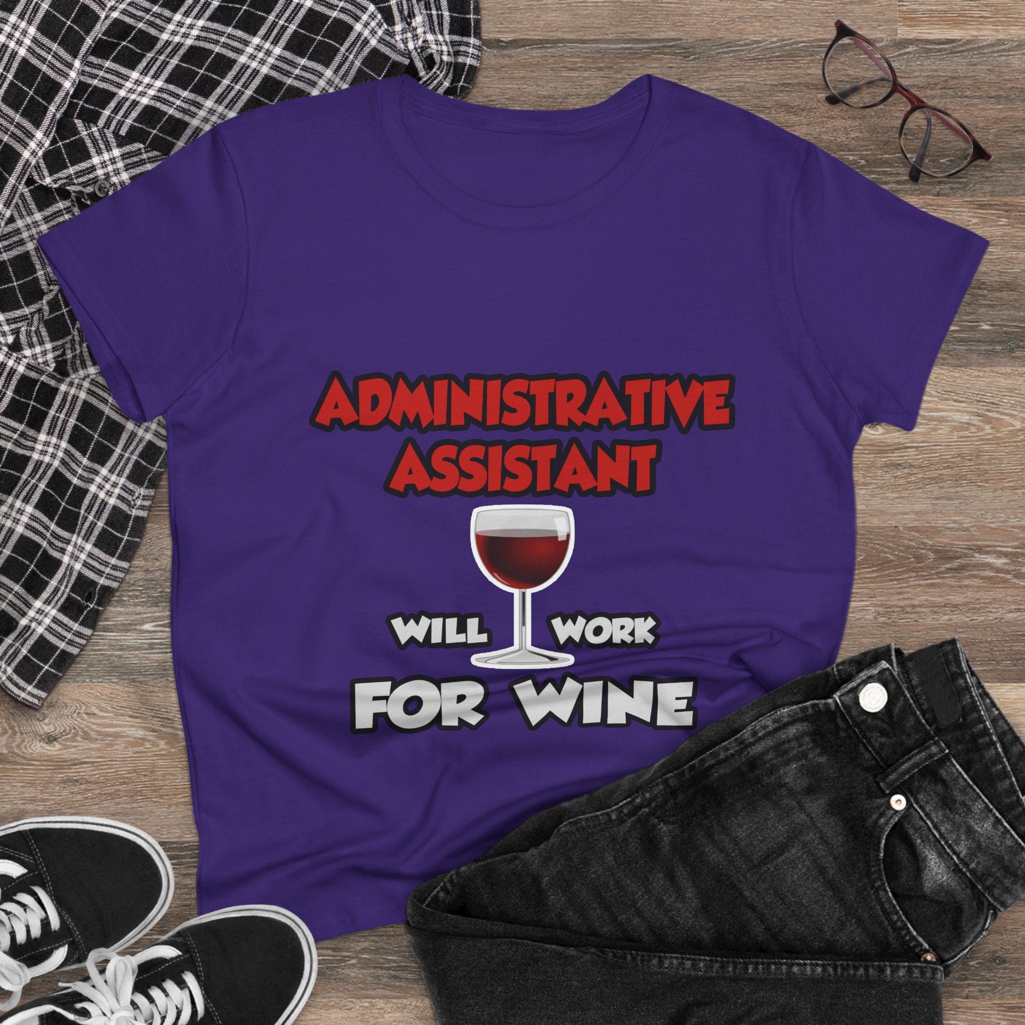 Admin Assistant ... Will Work For Wine - Women's Midweight Cotton Tee