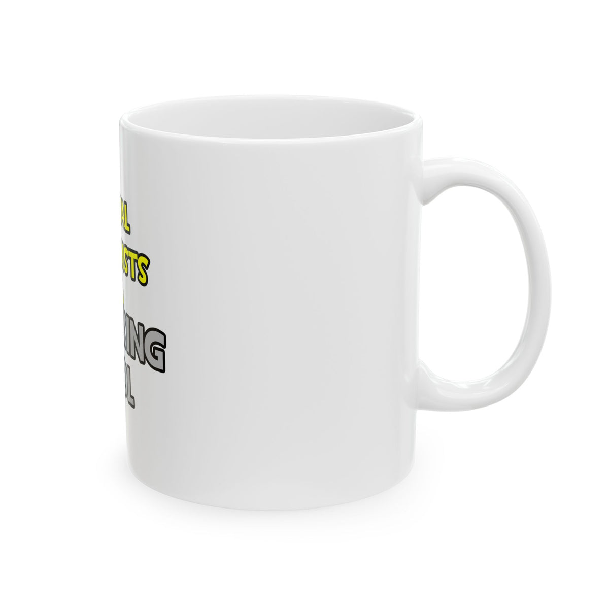 Dental Hygienists Are Sofa King Cool - Ceramic Mug, (11oz, 15oz)