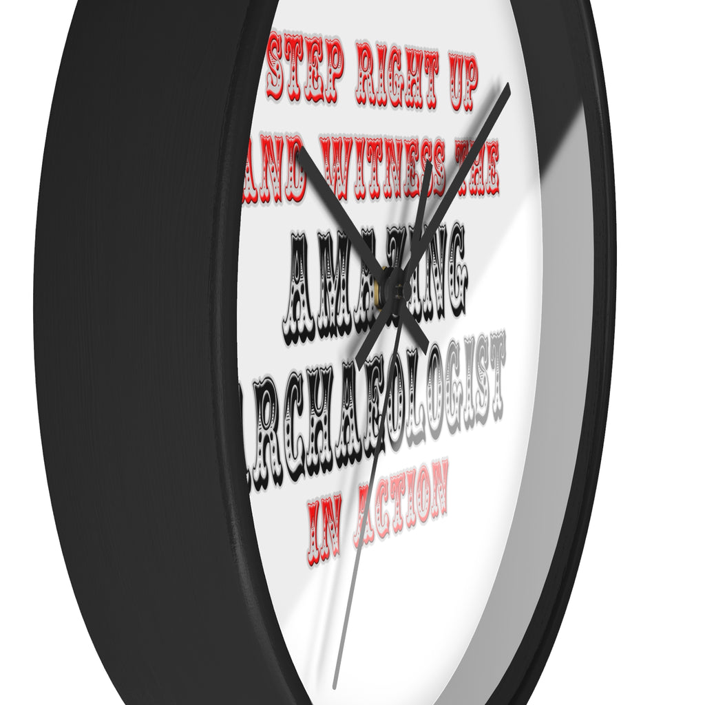 Amazing Archaeologist In Action - Wall Clock