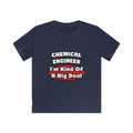 Chemical Engineer...Big Deal (2) - Kids Softstyle Tee