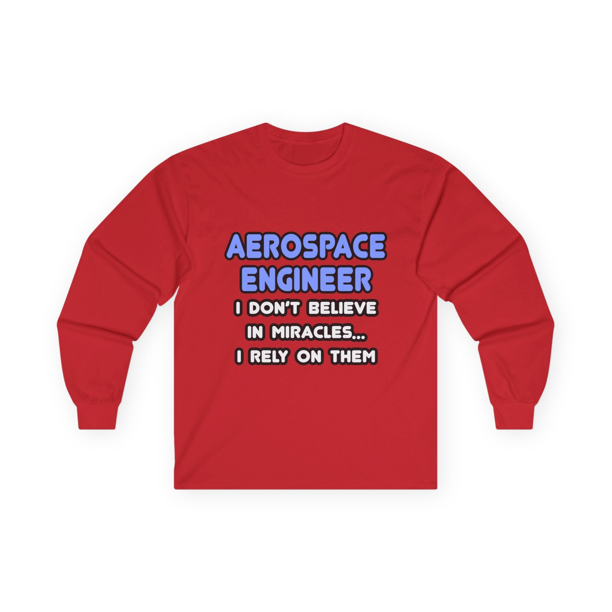 Miracles and Aerospace Engineers - Unisex Ultra Cotton Long Sleeve Tee