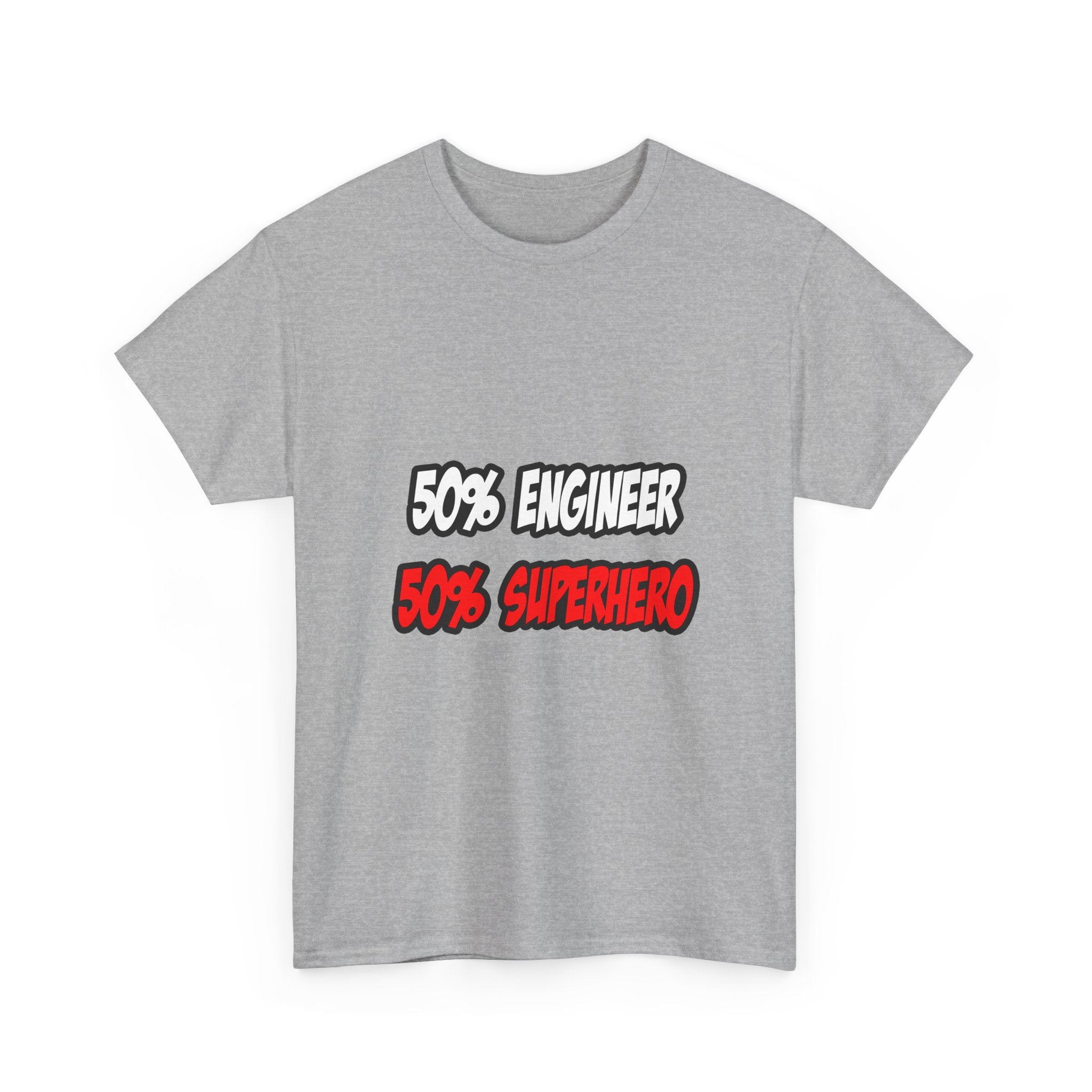 Half Engineer...Half Superhero - Unisex Heavy Cotton Tee