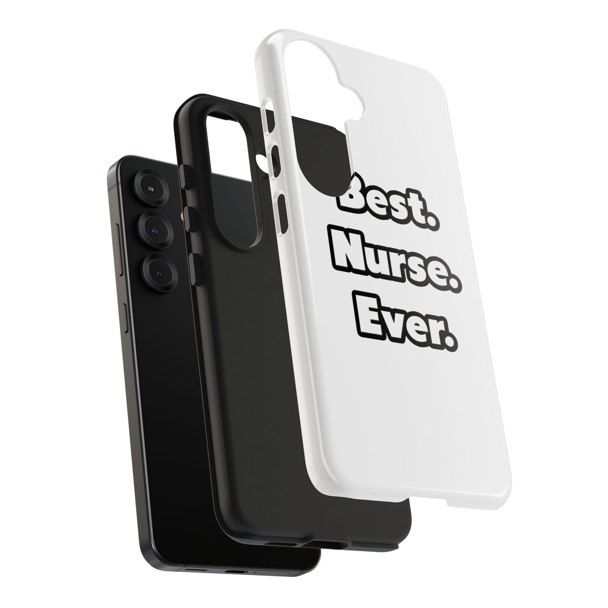 Best. Nurse. Ever - Tough Phone Cases