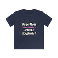SuperMom...Dental Hygienist - Kids Softstyle Tee