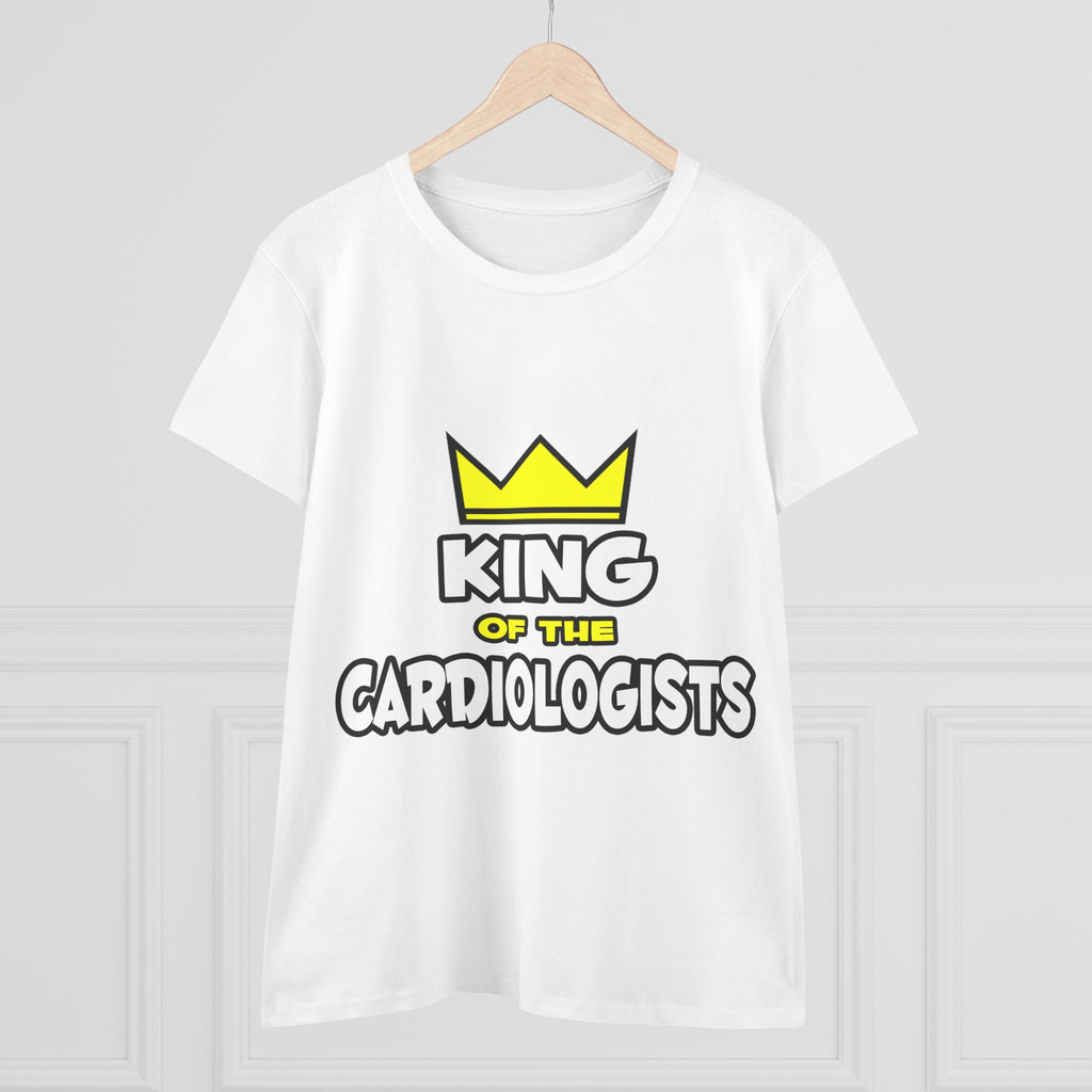 King of the Cardiologists - Women's Midweight Cotton Tee