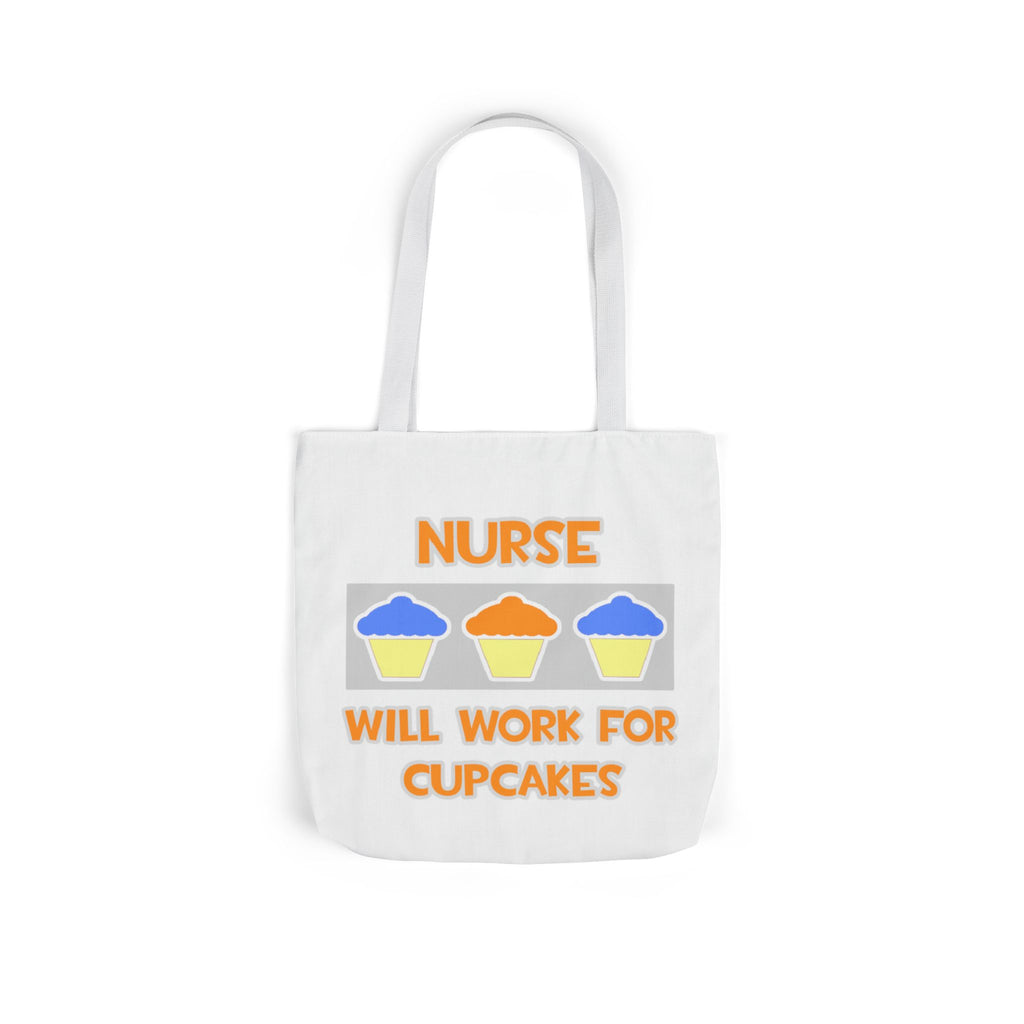 Nurse ... Will Work For Cupcakes - Canvas Tote Bag, 5-Color Straps