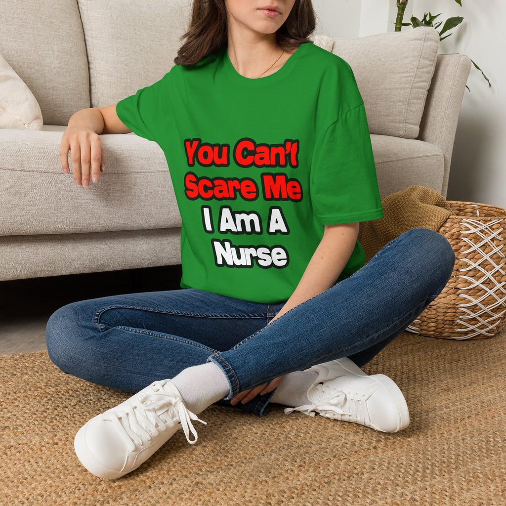 You Can't Scare Me...Nurse - Unisex Softstyle T-Shirt