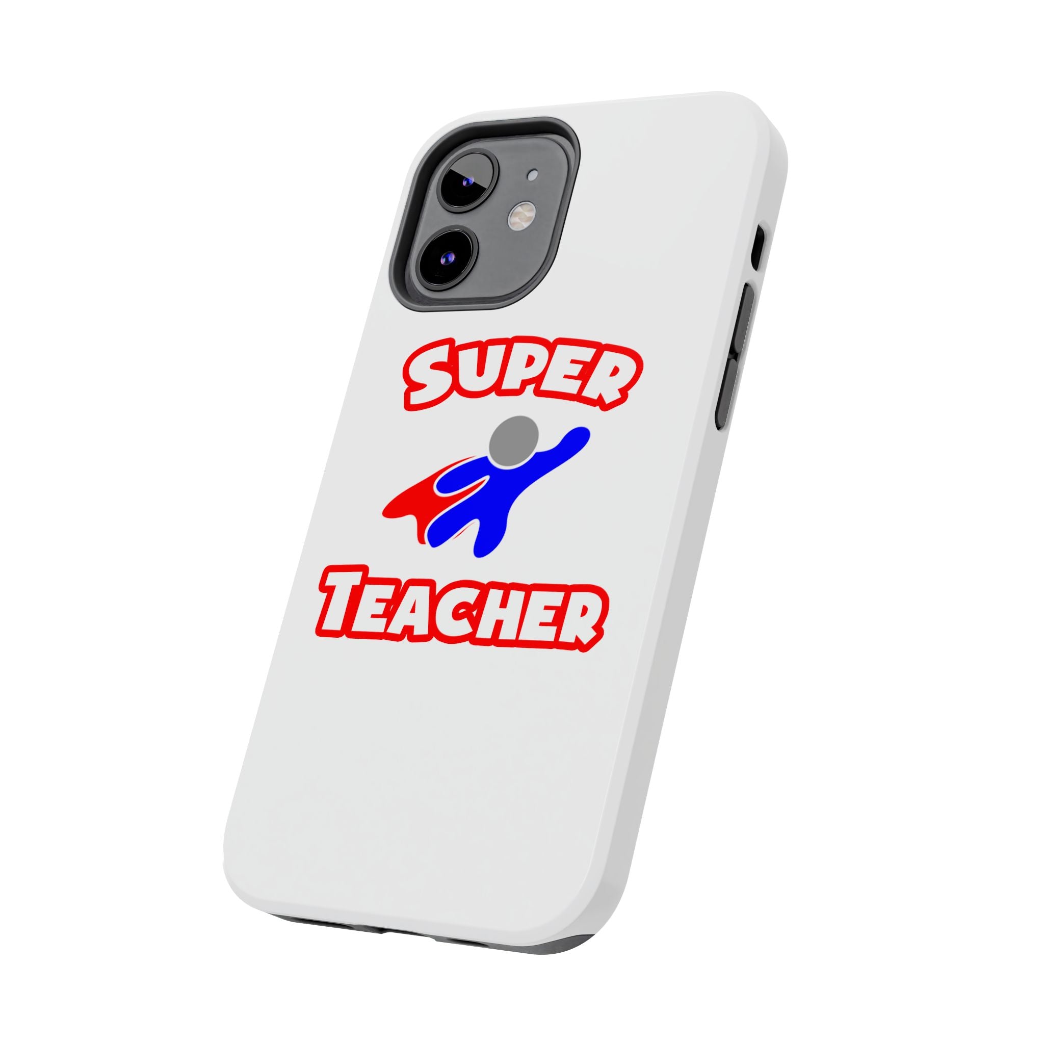 Super Teacher - Tough Phone Cases
