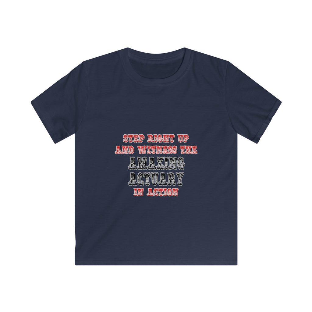 Witness The Amazing Actuary In Action - Kids Softstyle Tee