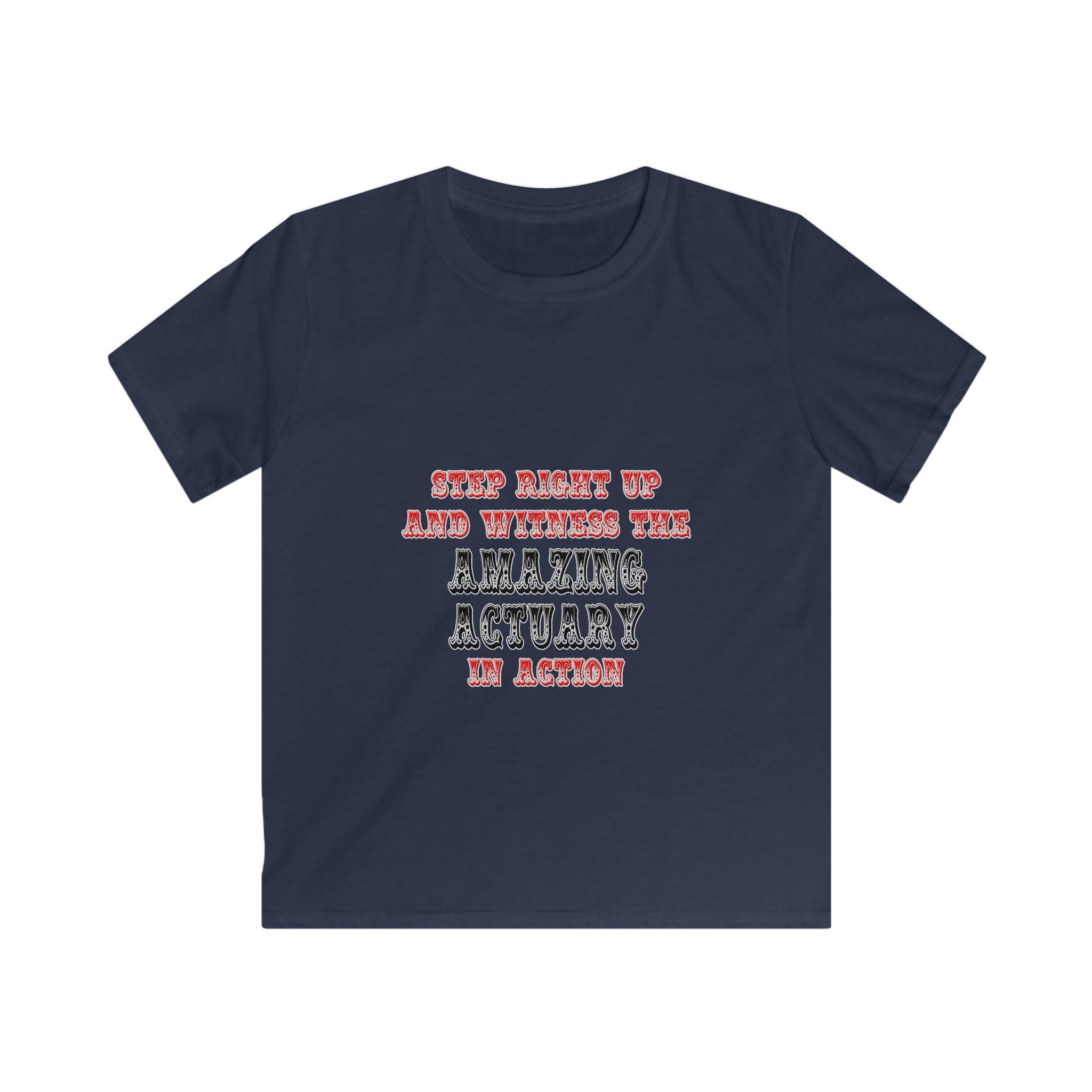 Witness The Amazing Actuary In Action - Kids Softstyle Tee