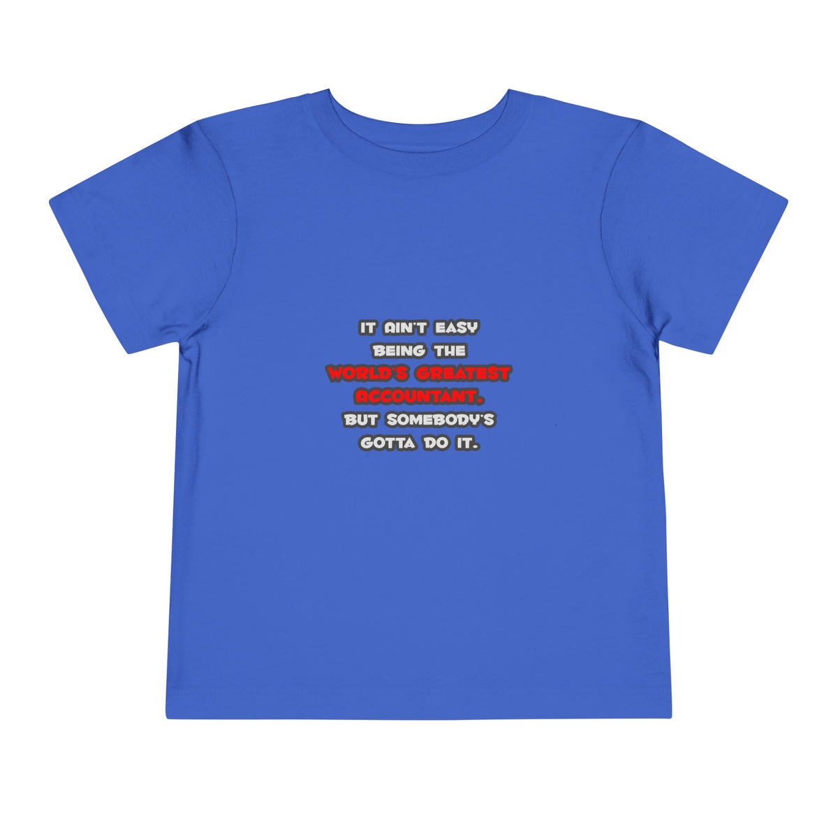 World's Greatest Accountant Joke - Toddler Short Sleeve Tee