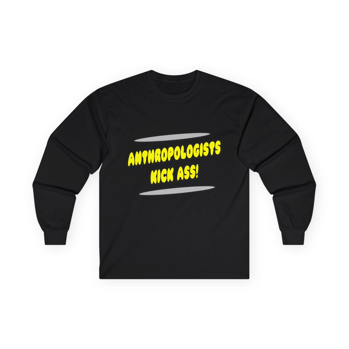 Anthropologists Kick Ass! - Unisex Ultra Cotton Long Sleeve Tee