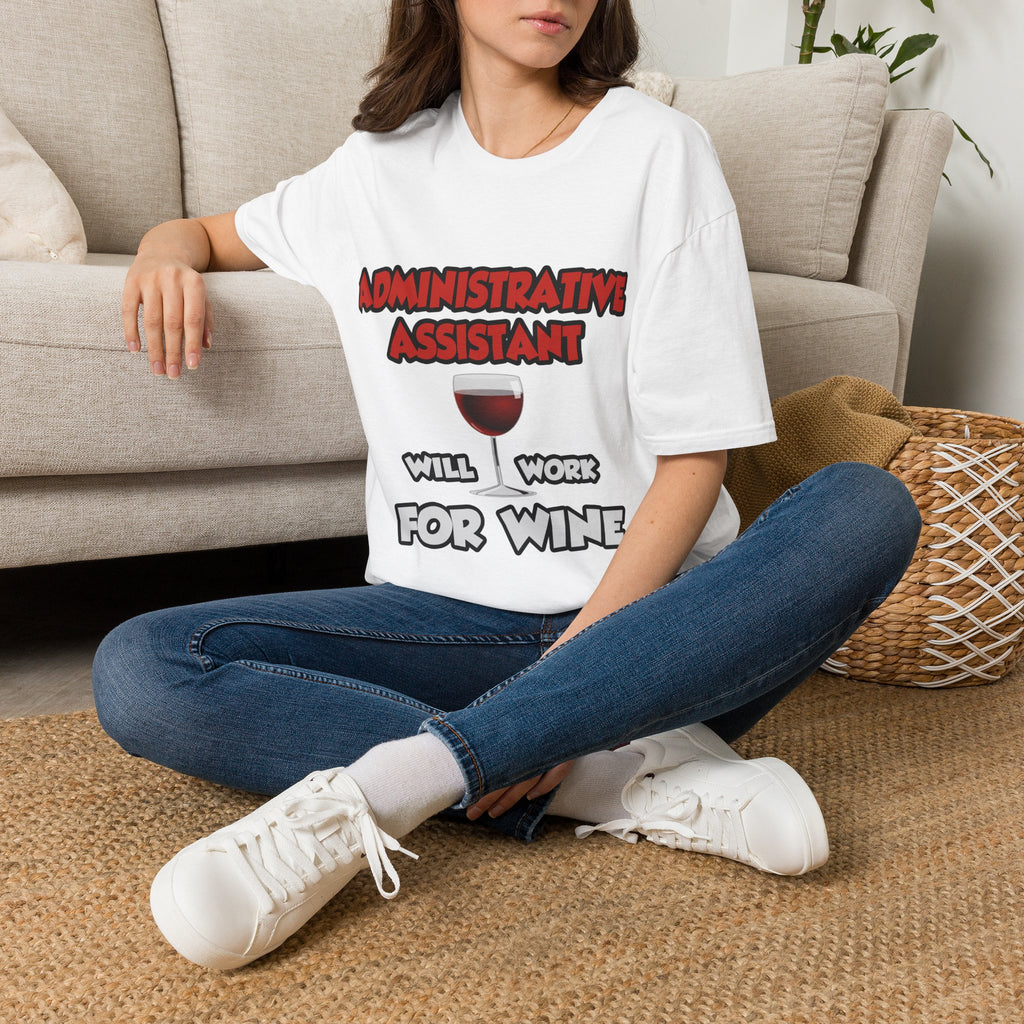 Admin Assistant ... Will Work For Wine - Unisex Softstyle T-Shirt