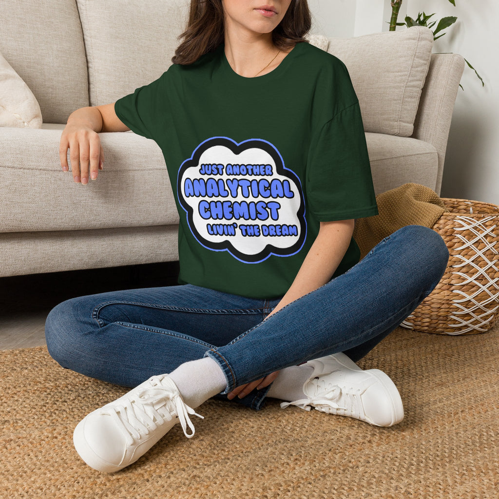 Analytical Chemist .. Livin' The Dream - Unisex Softstyle T-Shirt
