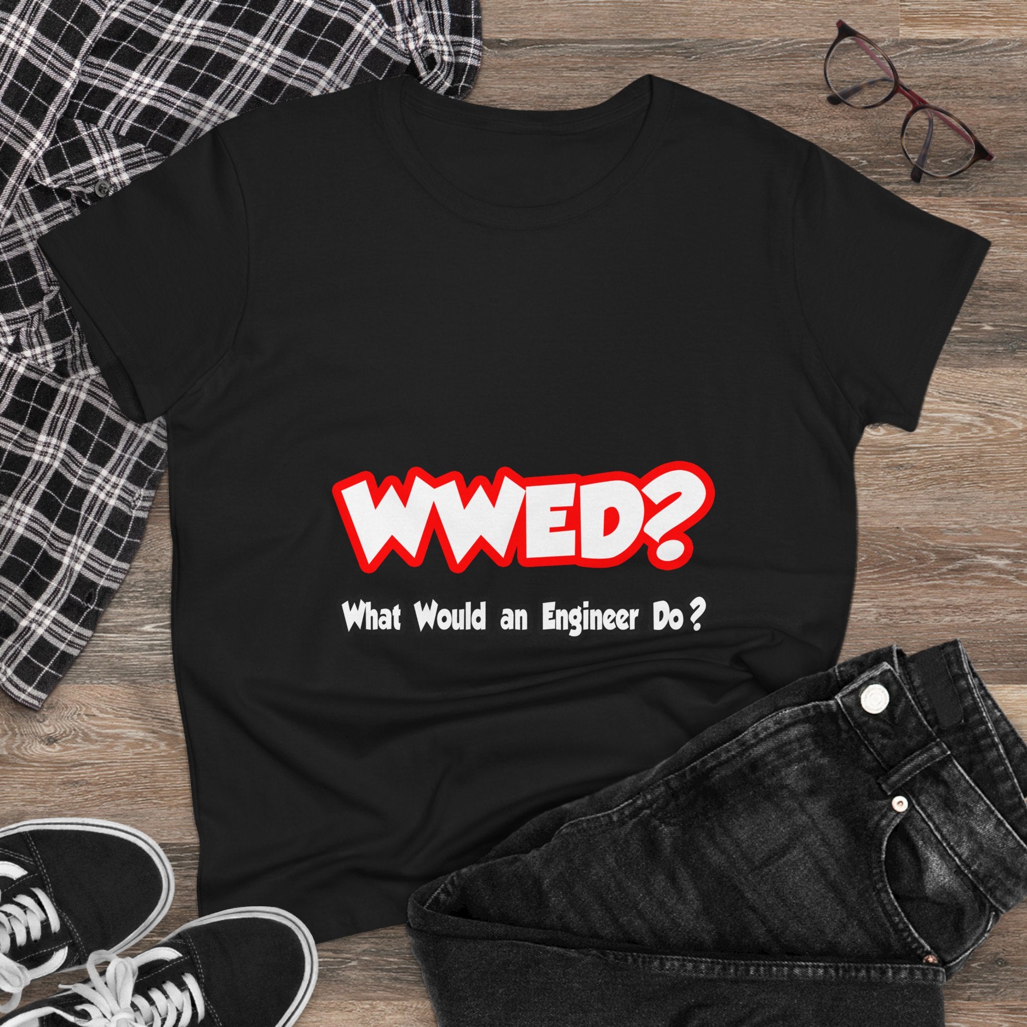 WWED...What Would an Engineer Do - Women's Midweight Cotton Tee