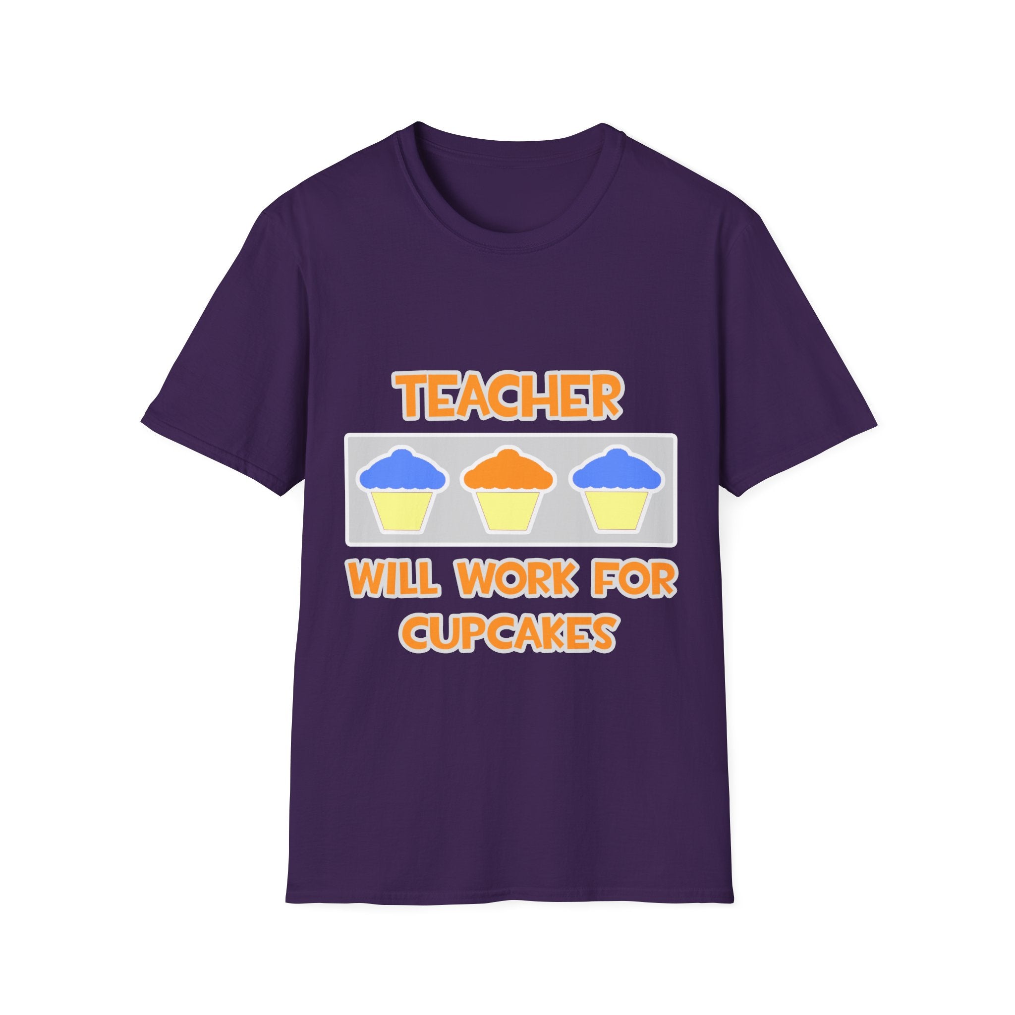 Teacher ... Will Work For Cupcakes - Unisex Softstyle T-Shirt