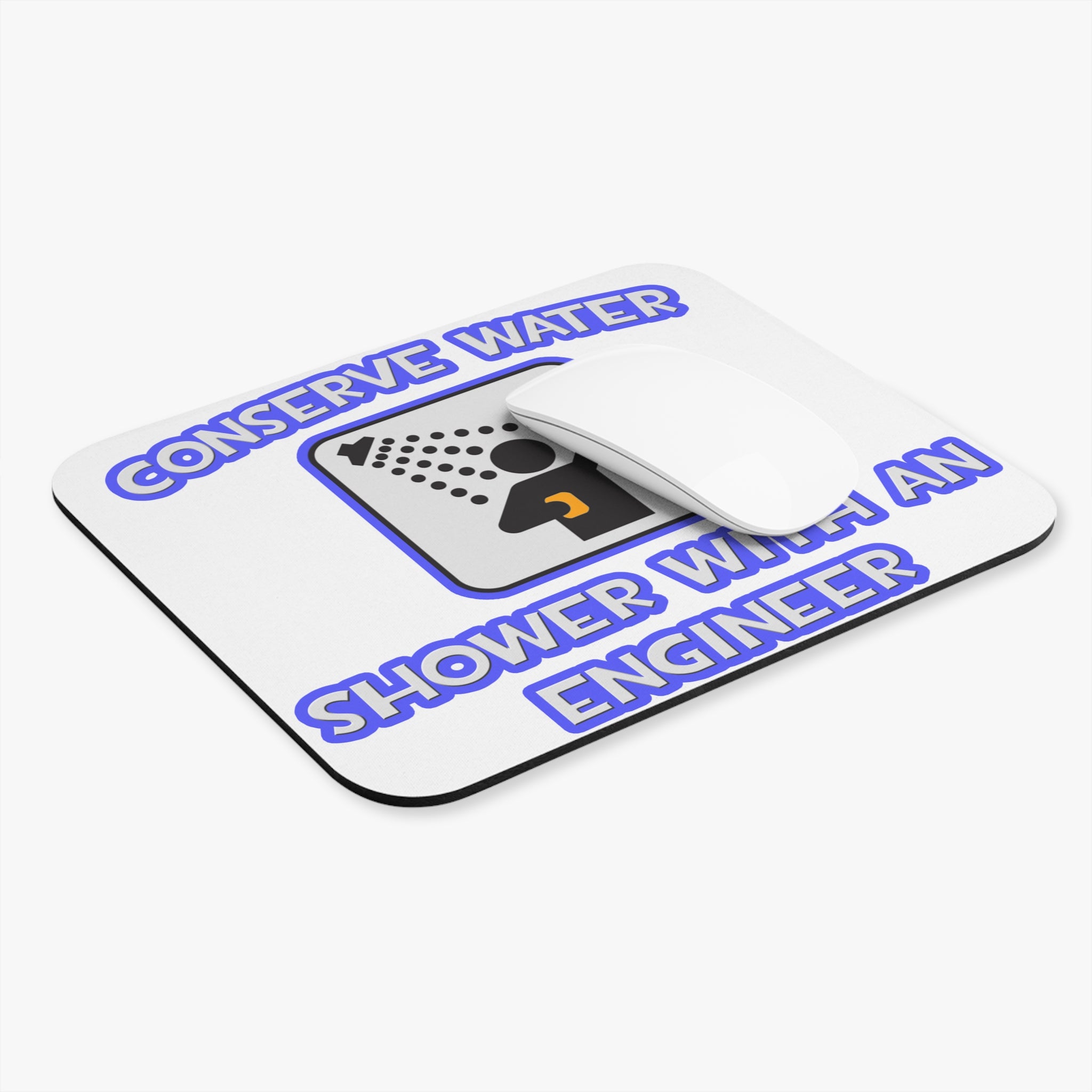 Conserve Water .. Shower With an Engineer - Mouse Pad (Rectangle)