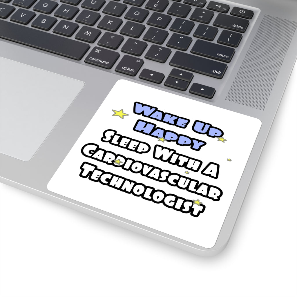Wake Up Happy .. Sleep With Cardiovascular Tech - Square Stickers