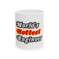 World's Hottest Engineer - Ceramic Mug, (11oz, 15oz)